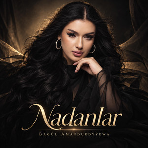 Nadanlar by Bagul Amandurdyyewa