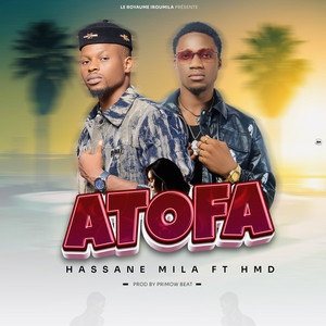 Hassane Mila - ATOFA (feat. HMD)