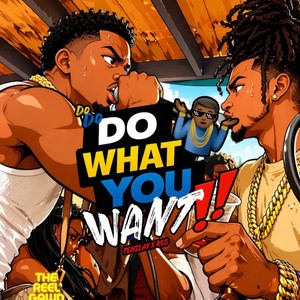 DO WHAT YOU WANT by TENSLAY, Reo