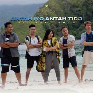 Antah Iyo Antah Tido by Rhenima, Dayu Koto