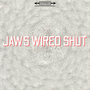 Jaws Wired Shut by Warjunk