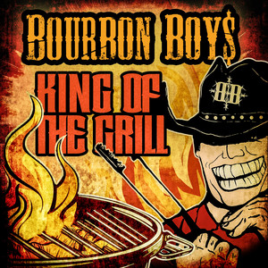 King of the Grill by Bourbon Boys