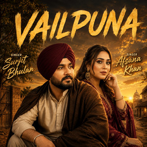 VAILPUNA by Surjit Bhular, Afsana Khan