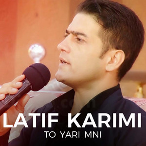 Latif Karimi - To Beji La Birt Mabe
