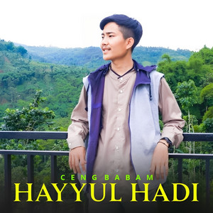 Hayyul Hadi by Ceng Babam