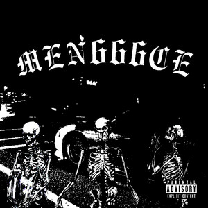 MEN666CE by BROK3N, GRØM, Chris Camp