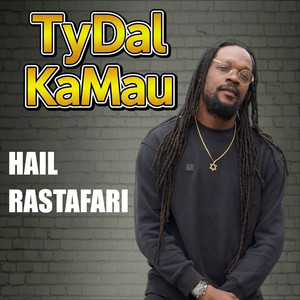 Hail Rastafari by Tydal Kamau