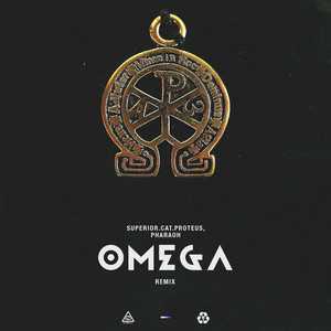 Omega - Remix by Superior.Cat.Proteus, PHARAOH