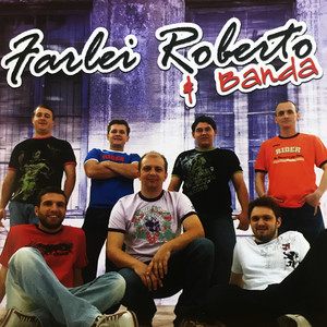 Farlei Roberto & Banda - Parabéns Pelo Seu Dia