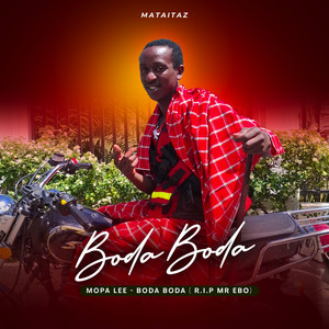 Mataitaz & Mopalee - Boda Boda (R.I.P Mr Ebo)