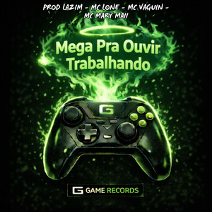 Mega Pra Ouvir Trabalhando