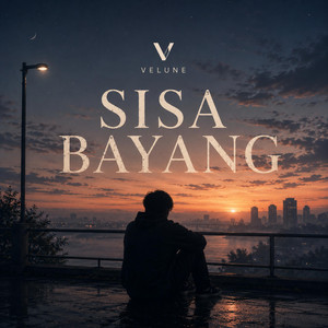 Sisa Bayang by VELUNE