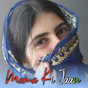Mama Ki Jaan by Aslam Singer Zamidar