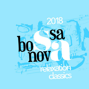 2018 Bossa Nova Relaxation Classics album
