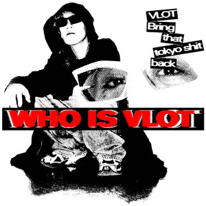 Wetter by VLOT, JP THE WAVY, 藤田織也