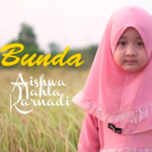 Aishwa Nahla Karnadi - Bunda