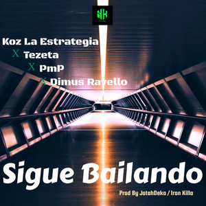Sigue Bailando by Koz La Estrategia, Tezeta 
