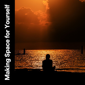 Making Space for Yourself album