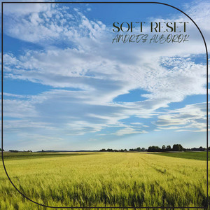 soft reset by Andres Alborok