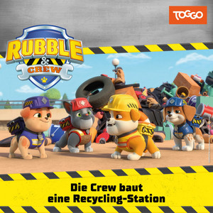 Kapitel 01 - Die Crew baut eine Recycling-Station (Folge 073) by Rubble & Crew