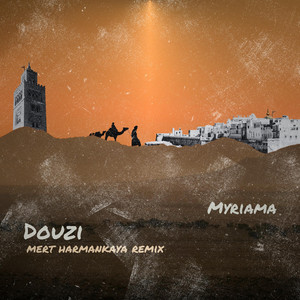 Douzi & Mert Harmankaya - Myriama (Radio Edit)