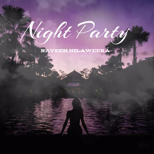 Night Party by Raveesh Nilaweera