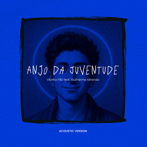 Anjo da Juventude (feat. Guilherme Miranda) [Acoustic Version]