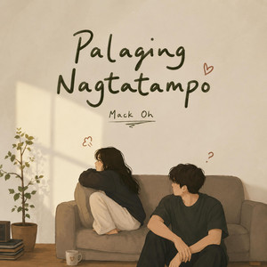 Palaging Nagtatampo by Mack Oh