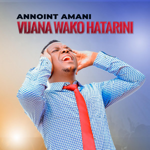 VIJANA WAKO HATARINI