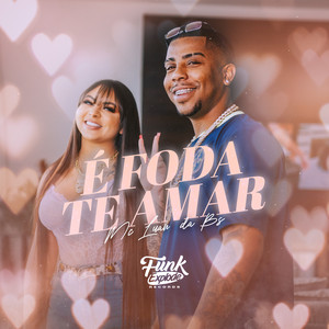 MC Luan da BS - É Foda Te Amar
