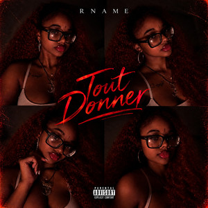 TOUT DONNER. by RNAME, EXTENDO PRODUCTION