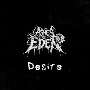 Desire - Acoustic Version by Ashes of Eden