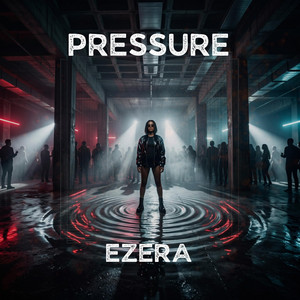 Pressure by Ezera