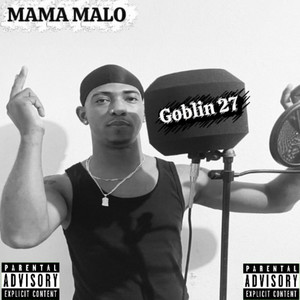 Mama malo by Goblin 27