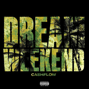 Dream Weekend by Cashflow