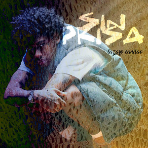 Sin Prisa by Lazaro Candao
