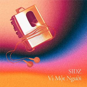 Sidz - Vì Một Người