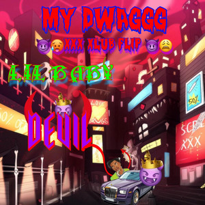 DJ DEVIL - MY DWAGGG