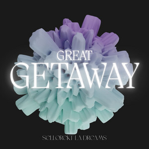 Great Getaway by SelloRekt / LA Dreams