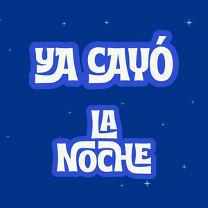 Ya cayó la noche by Senty