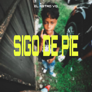 Sigo De Pie by El Astro VG