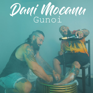 Dani Mocanu - Gunoi