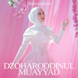 Dzoharoddinul Muayyad by Nissa Sabyan