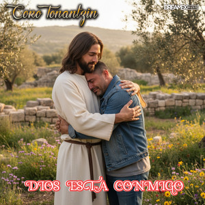 Dios Está Conmigo by Coro Tonantzin