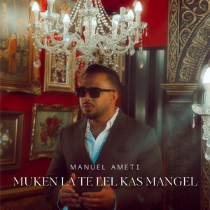 Manuel Ameti - Muken la te lel kas mangel