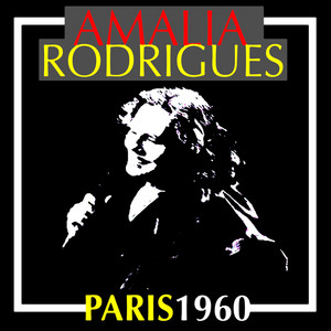 Amalia Rodrigues: Paris 1960 (Remastered) - Album by Amália