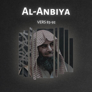 Tranquil Quran - Surah Al-anbiya (83-92) Muhammad Al-luhaidan