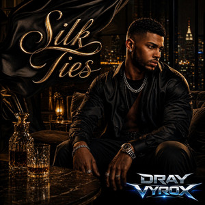 Silk Ties by DRAY VYROX