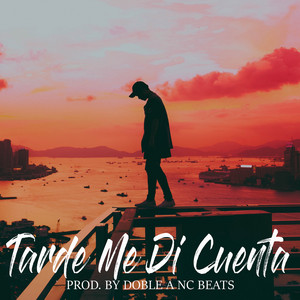 Doble a Nc Beats - Tarde Me Di Cuenta