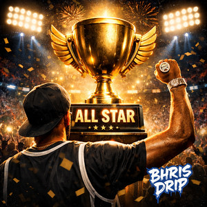 ALL STAR by Bhris Drip